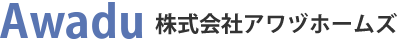 Awadu 株式会社アワヅホームズ
